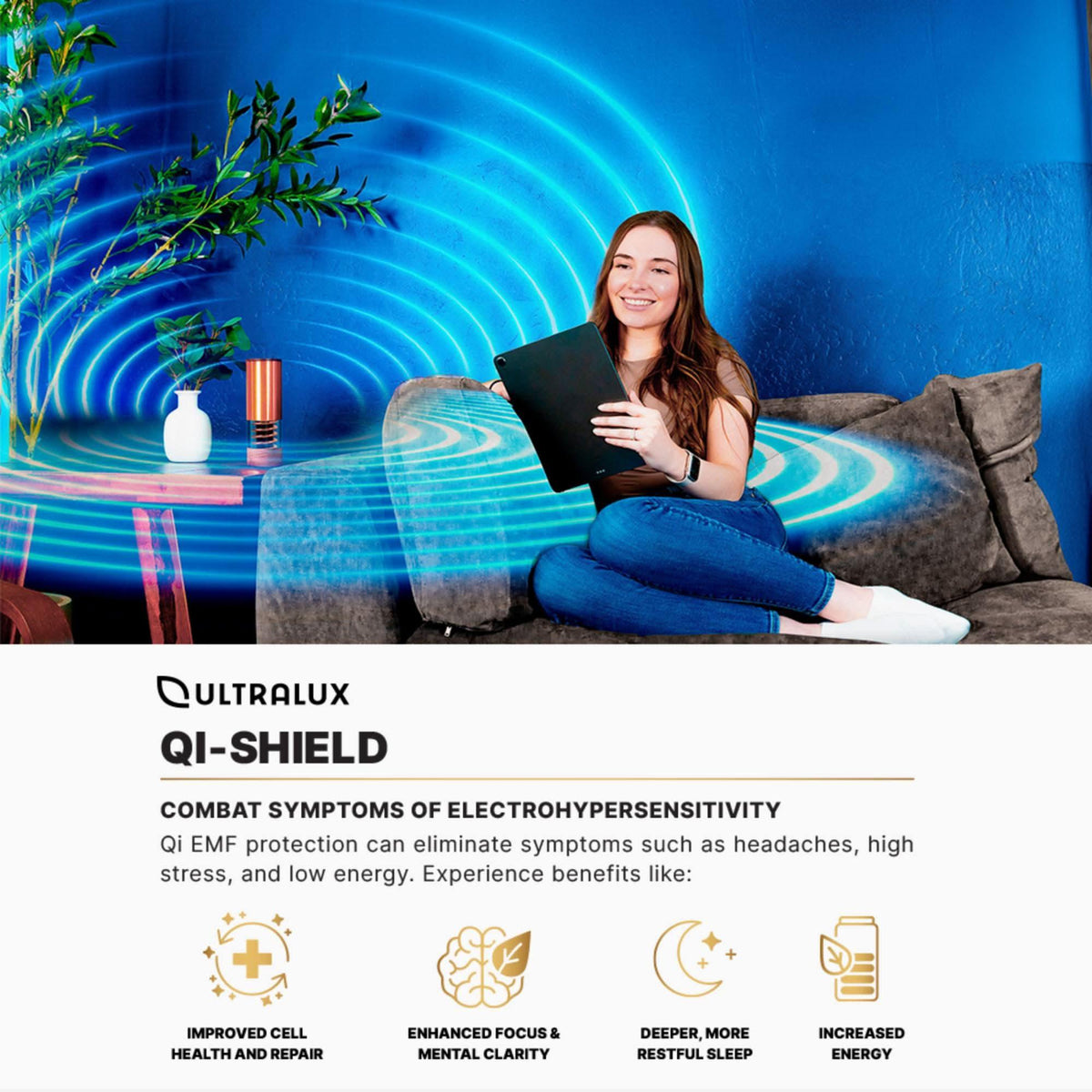 Qi-Shield EMF Protection with Waveguard Technology.